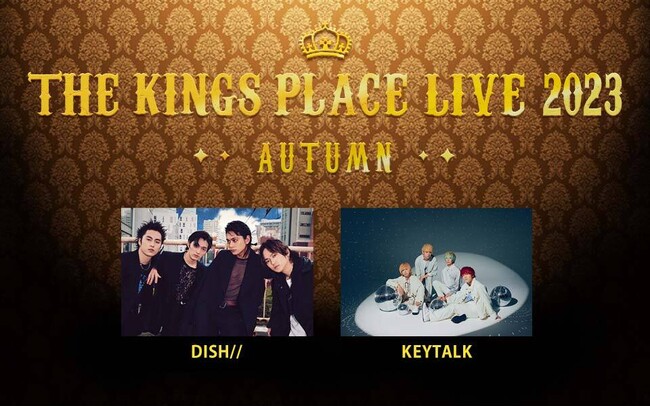 DISH//AKEYTALKoI uJ-WAVE THE KINGS PLACE LIVE 2023 AUTUMNv10/31JÌI ős\X^[g