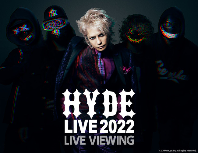 HYDE LIVE 2022 LIVE VIEWINGڍ׌I