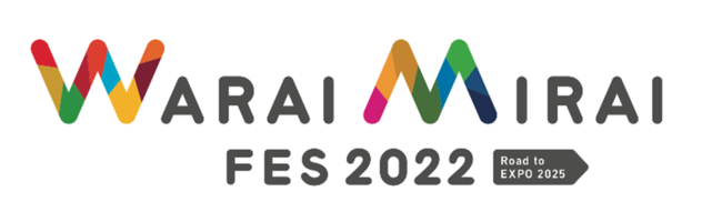 Warai Mirai Fes 2022 eEǉoҔ\