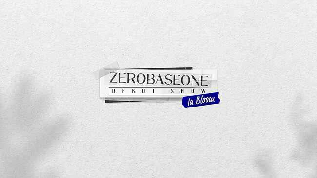 uZEROBASEONE DEBUT SHOW: In Bloomv710ij20:00`@ؓEzM!!