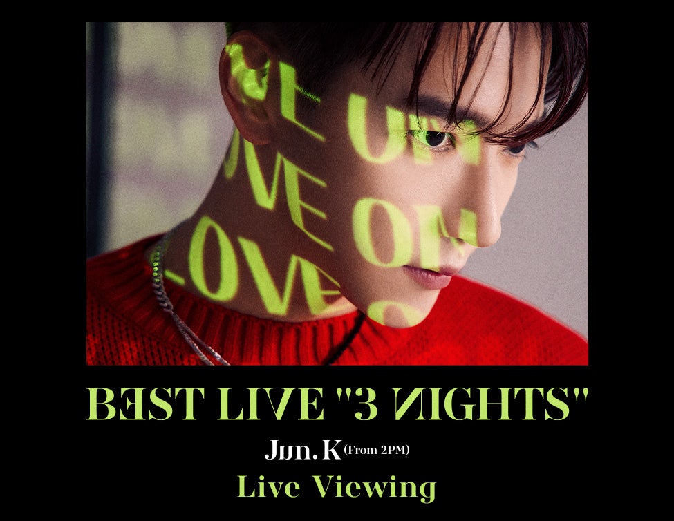 Jun. K (From 2PM) BEST LIVE g3 NIGHTSh Live Viewing JÌI