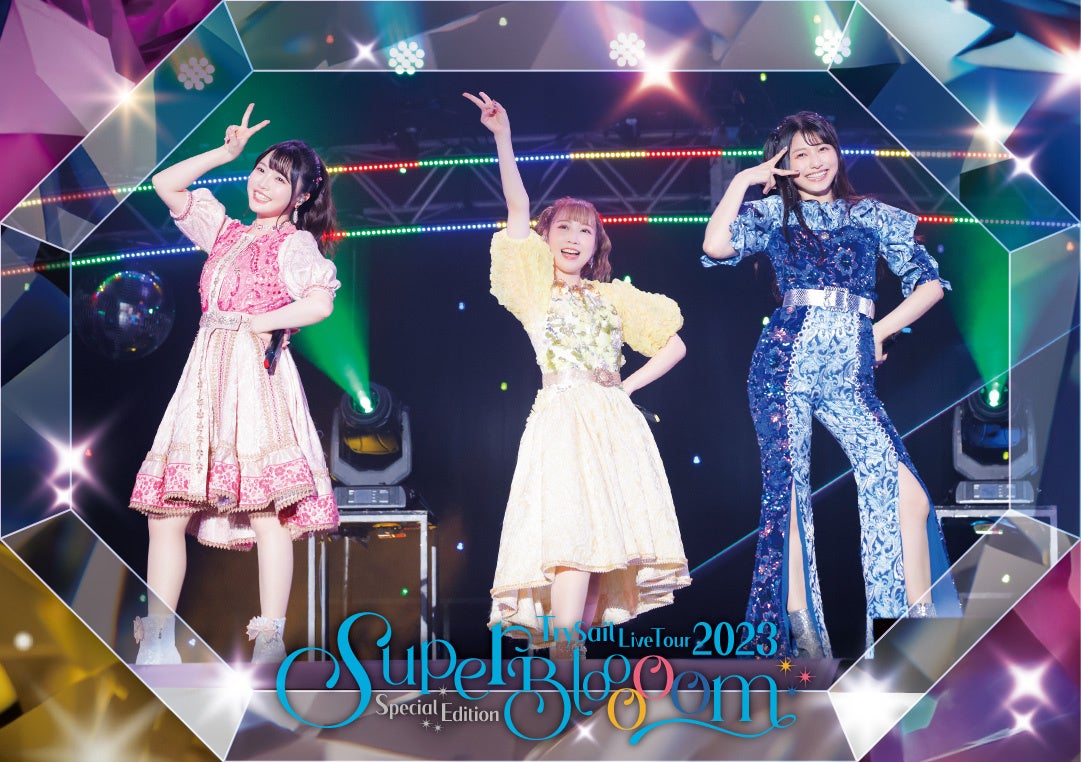 TrySailA4NԂ̐o֑ScA[uTrySail Live Tour 2023 Special Edition gSuperBlooooomhvCuBlu-ray 4/24I